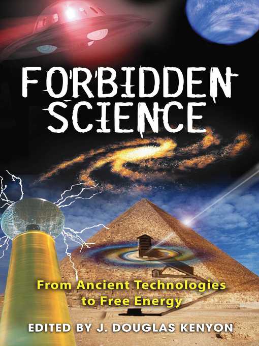 Title details for Forbidden Science by J. Douglas Kenyon - Available